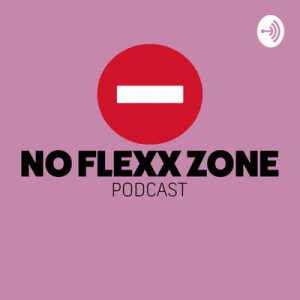 No Flexx Zone Podcast